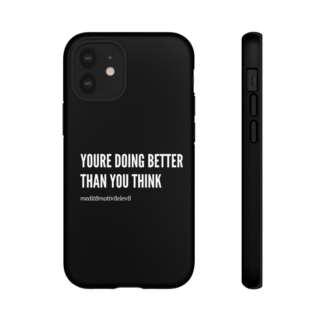 "youre doing better than you think" tough case | black