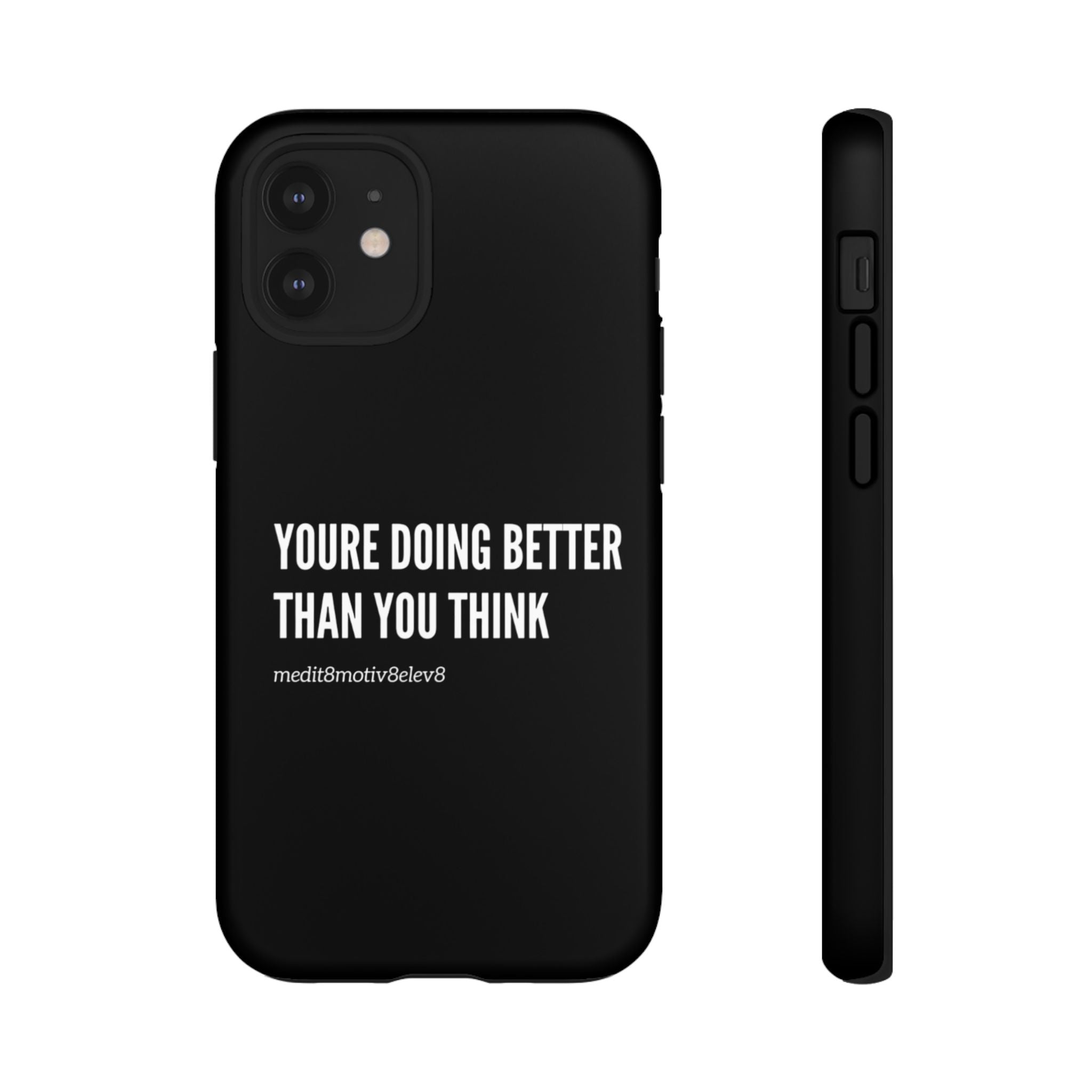 "youre doing better than you think" tough case | black
