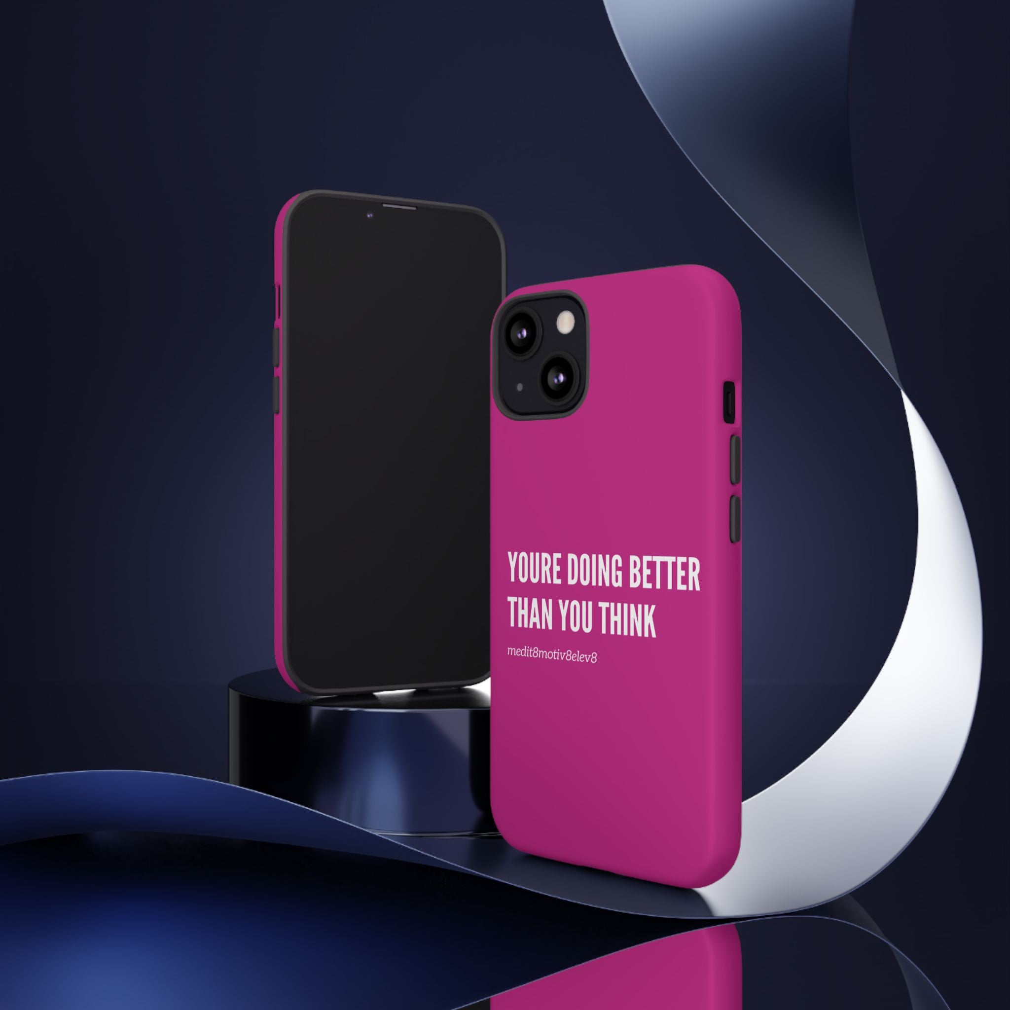 "youre doing better than you think" tough case | pink