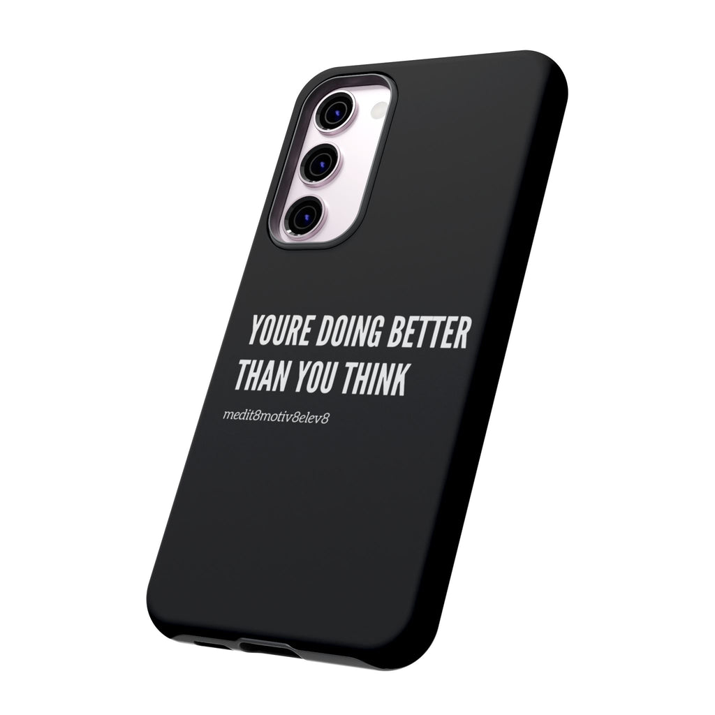 "youre doing better than you think" tough case | black
