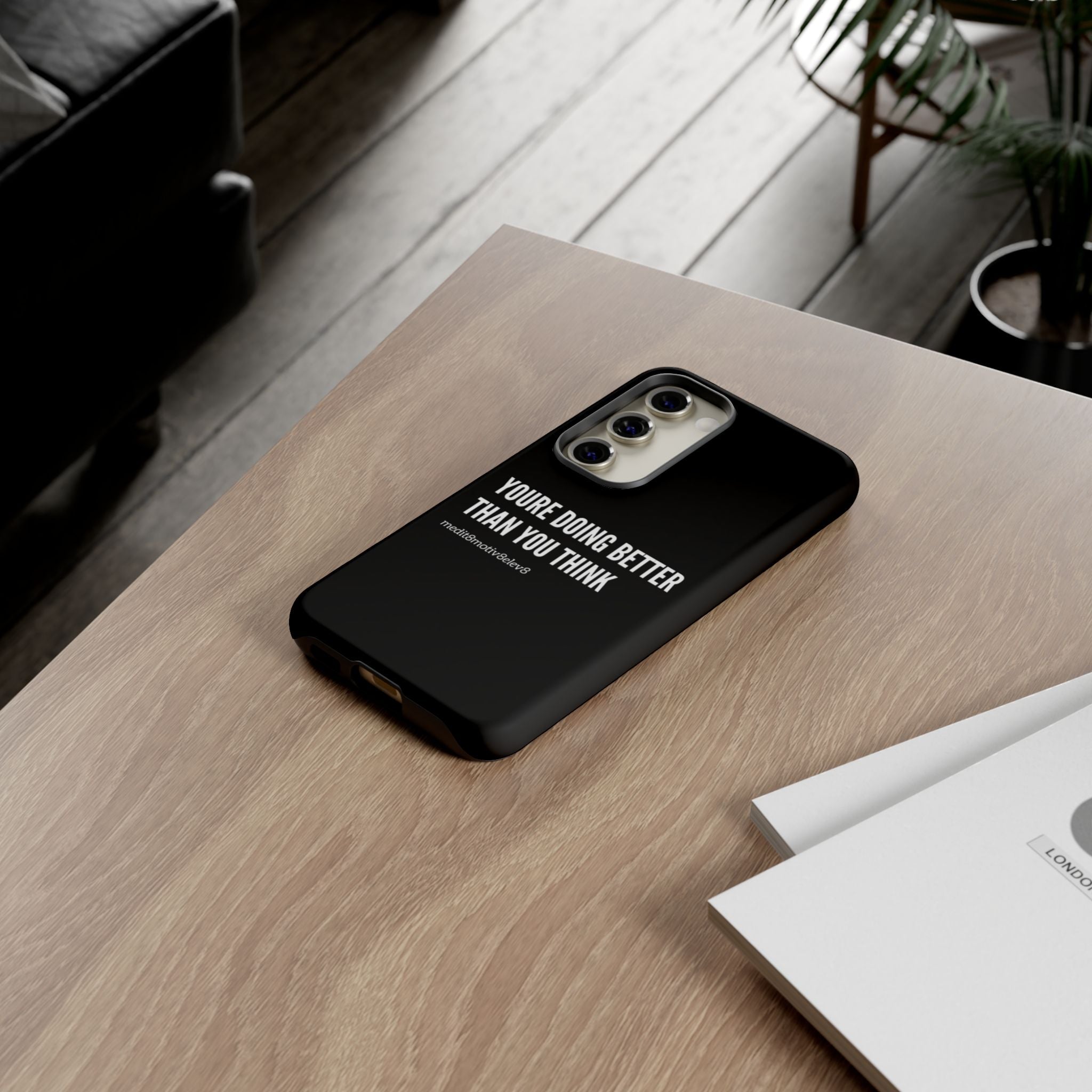 "youre doing better than you think" tough case | black
