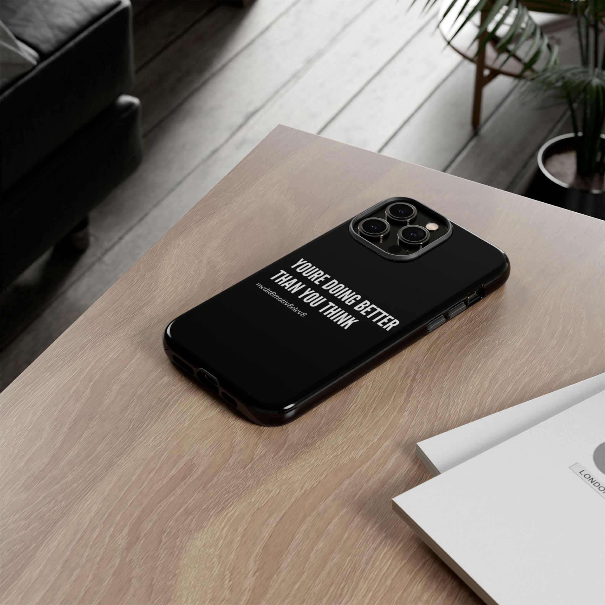 "youre doing better than you think" tough case | black