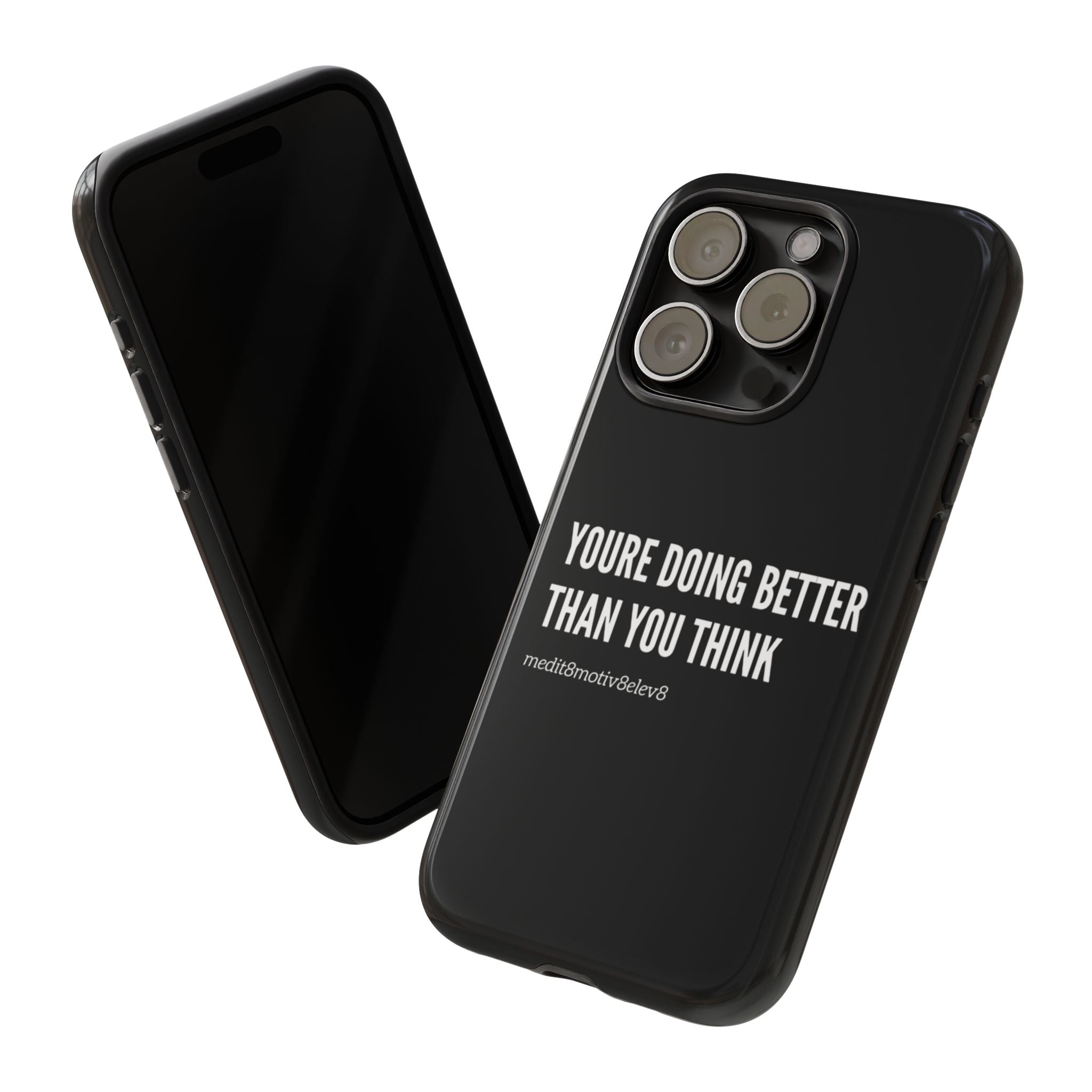"youre doing better than you think" tough case | black