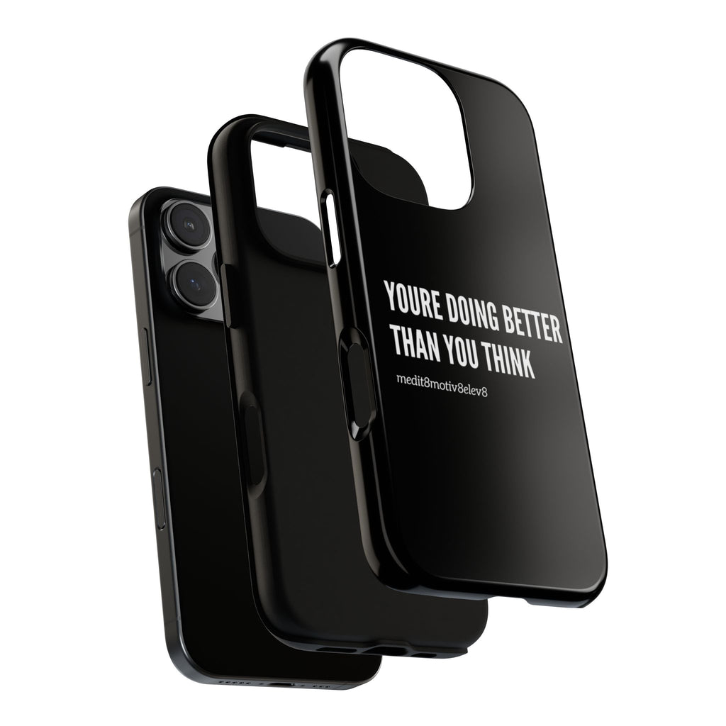 "youre doing better than you think" tough case | black