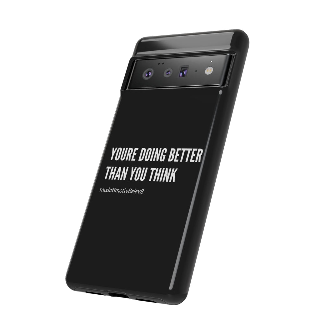 "youre doing better than you think" tough case | black