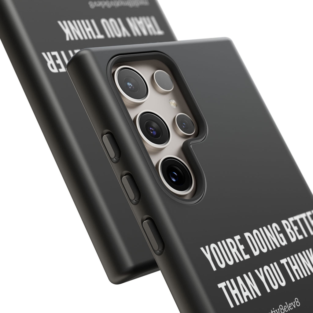 "youre doing better than you think" tough case | black