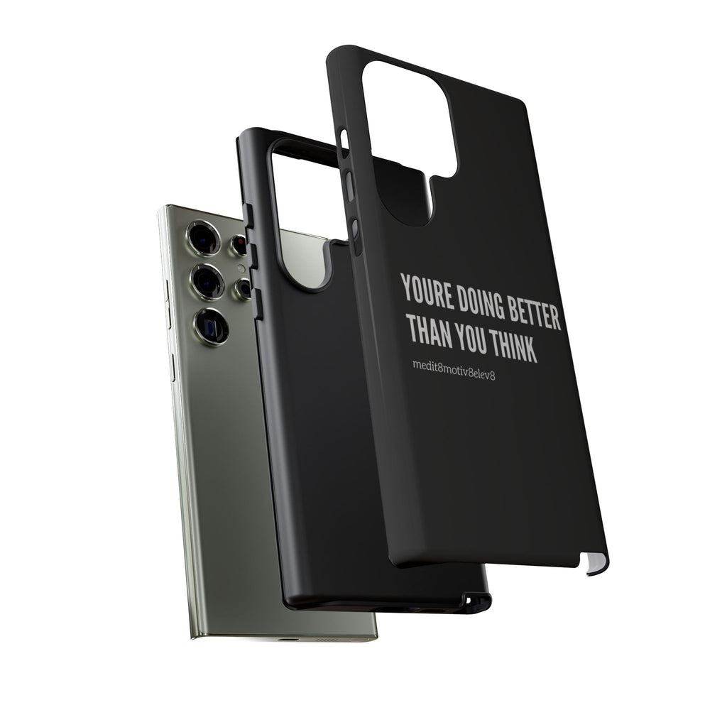 "youre doing better than you think" tough case | black