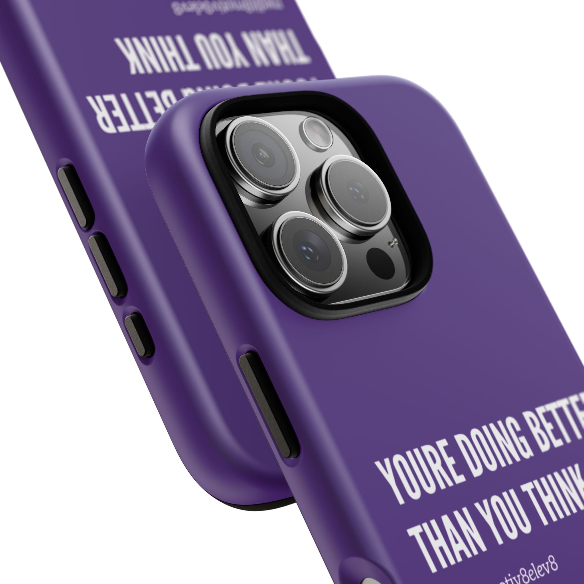 "youre doing better than you think" tough case | purple