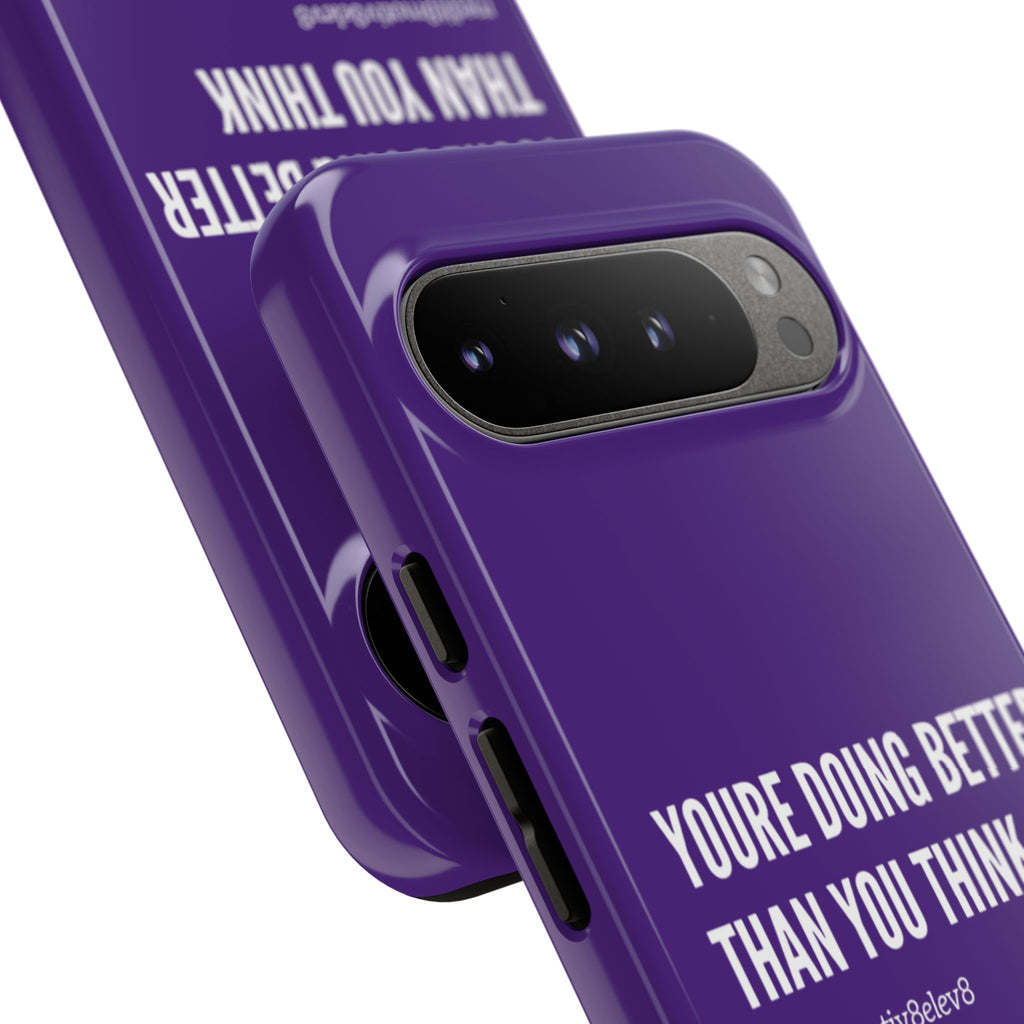 "youre doing better than you think" tough case | purple