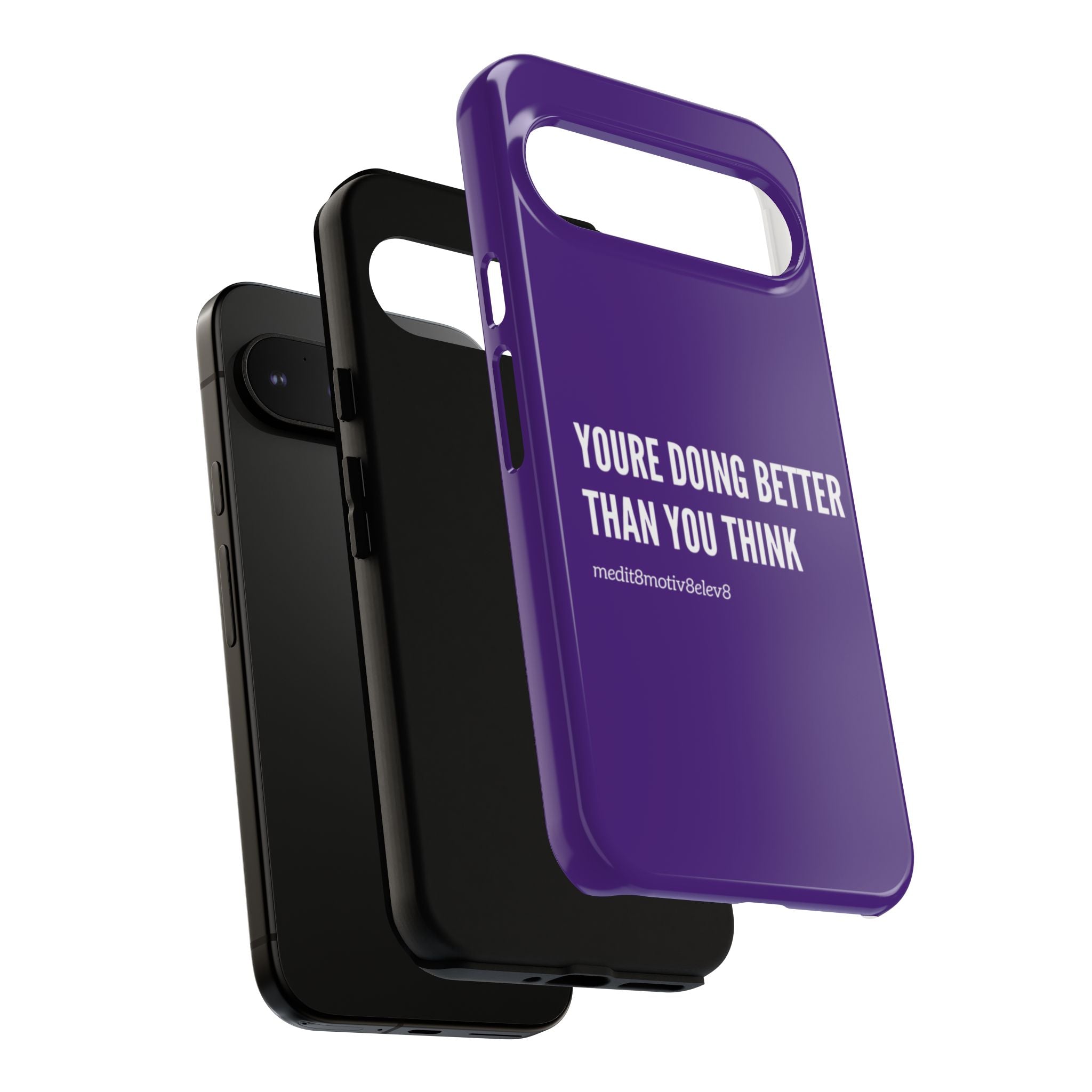 "youre doing better than you think" tough case | purple