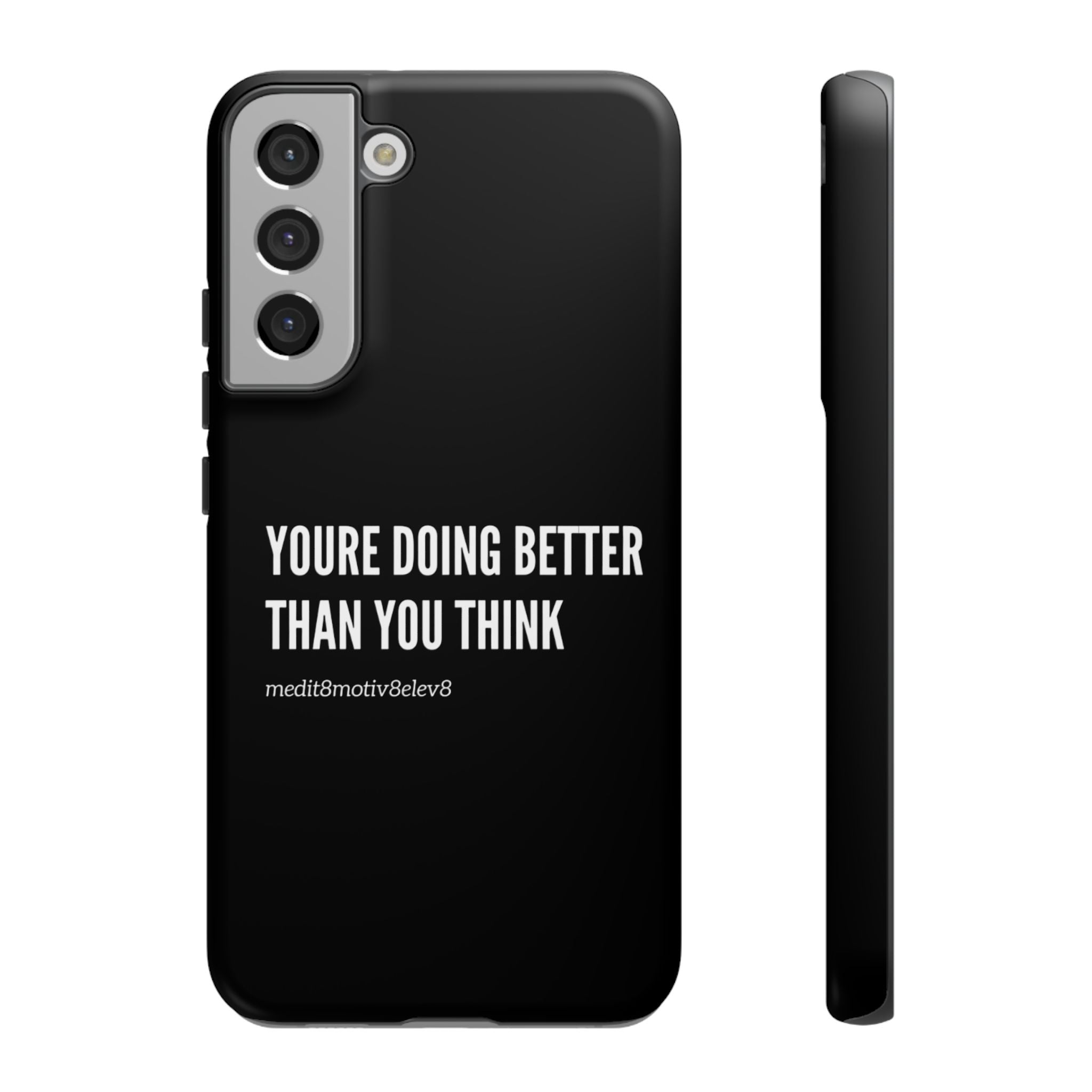 "youre doing better than you think" tough case | black