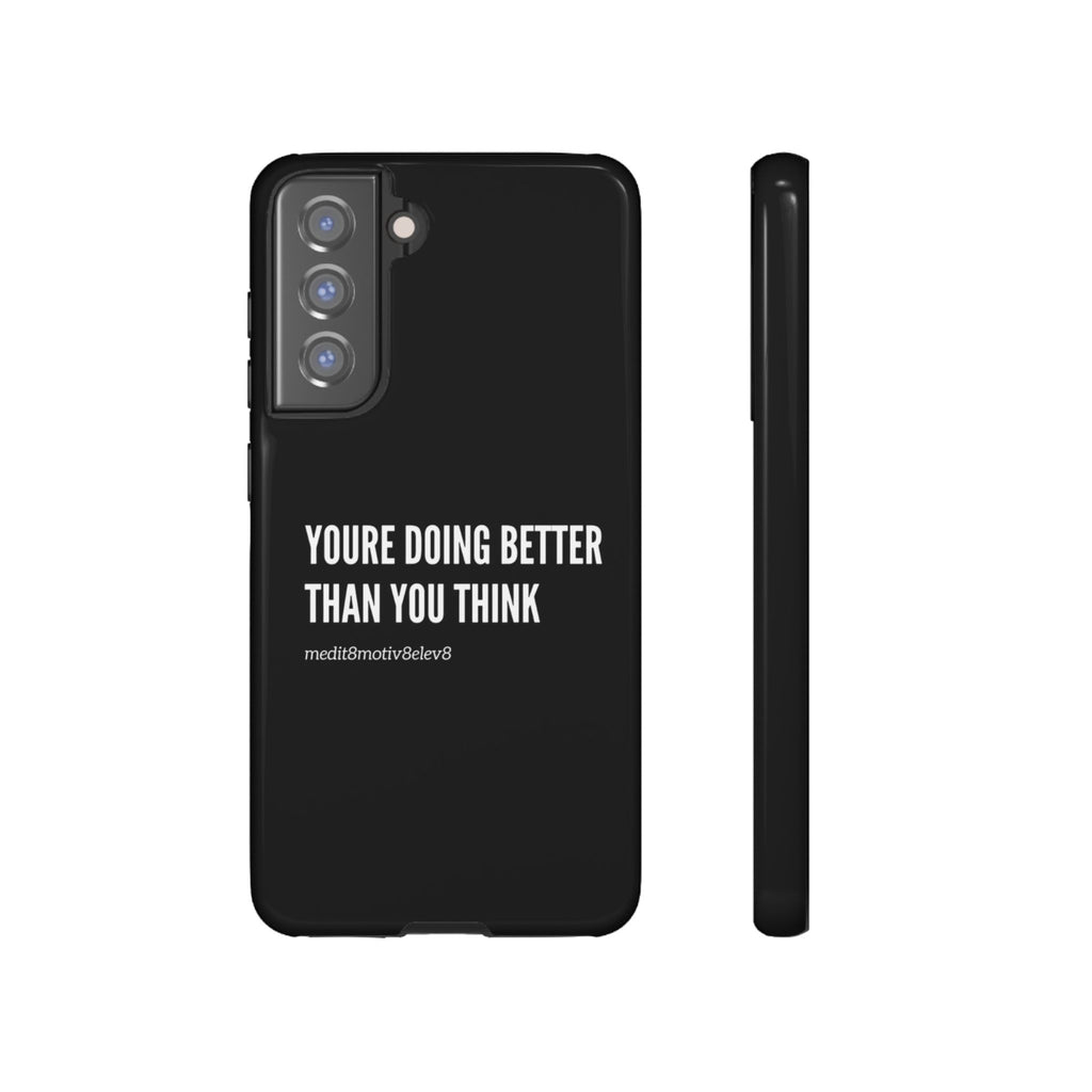 "youre doing better than you think" tough case | black